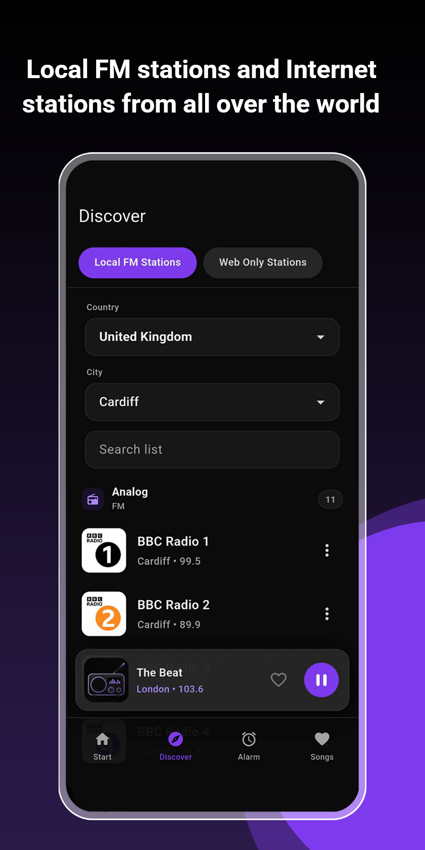 Local FM stations and internet stations from all over the world